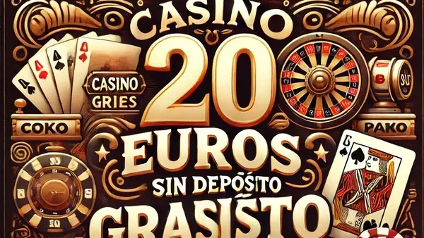 casino 20 euros gratis sin depósito españa